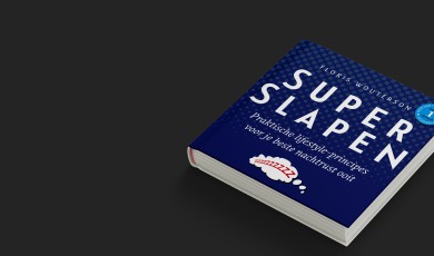 Super slapen: Praktische tips voor je beste nachtrust ooit